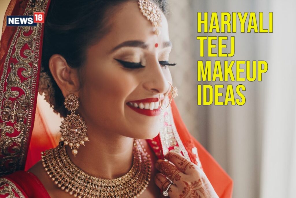 Hariyali Teej Makeup Trends 2024: 7 Easy Steps to a Flawless Look!