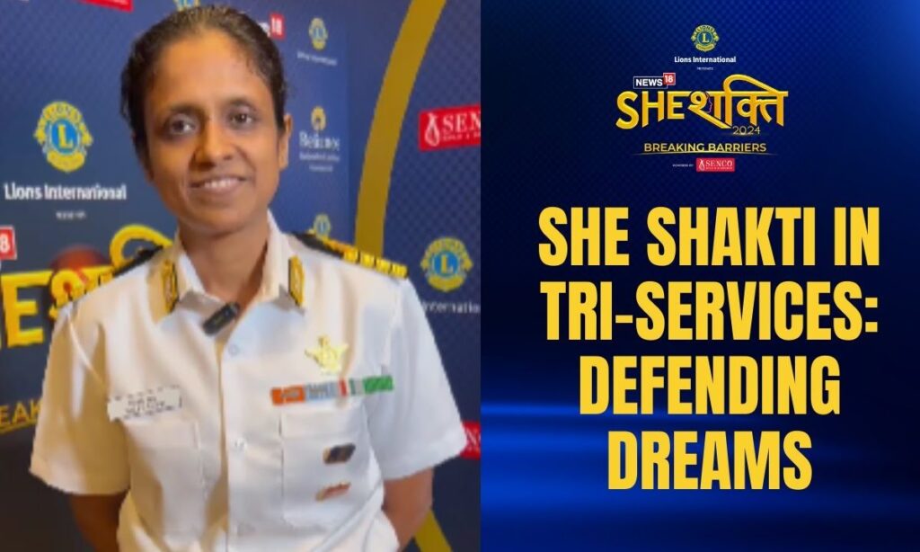 SheShakti 2024: She Shakti In Tri-Services: Defending dreams, inspiring futures | News18