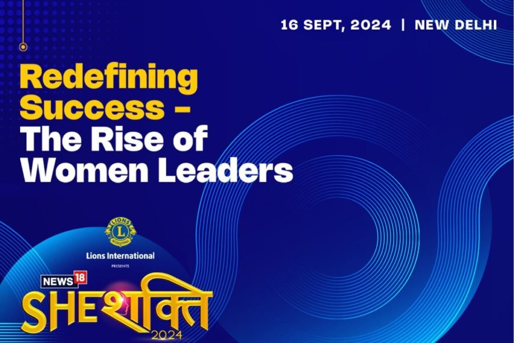 News18 SheShakti 2024 Spotlights Rising Female Leaders Breaking Barriers Across Fields