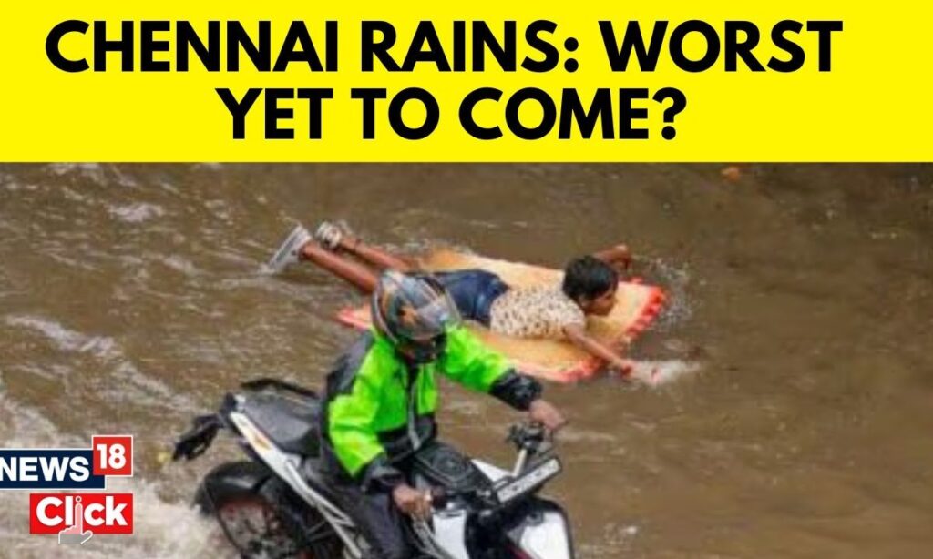 Chennai Flooding: The Worst Is Yet To Come, Says Weather Department | Cyclone Alert | N18V