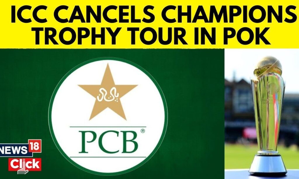 ICC Denies PCB To Conduct Champions Trophy Tour In Pakistan Occupied Kashmir's Territory | N18G