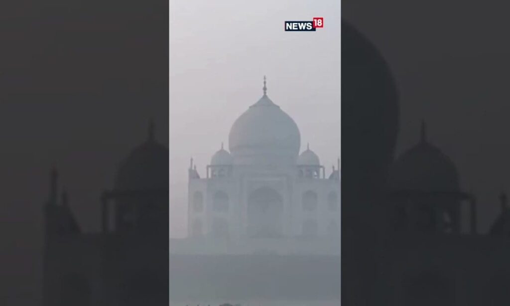 Thick Layer Of Fog Blurs View Of Iconic Taj Mahal In Agra | Delhi Pollution | Taj Mahal | N18S