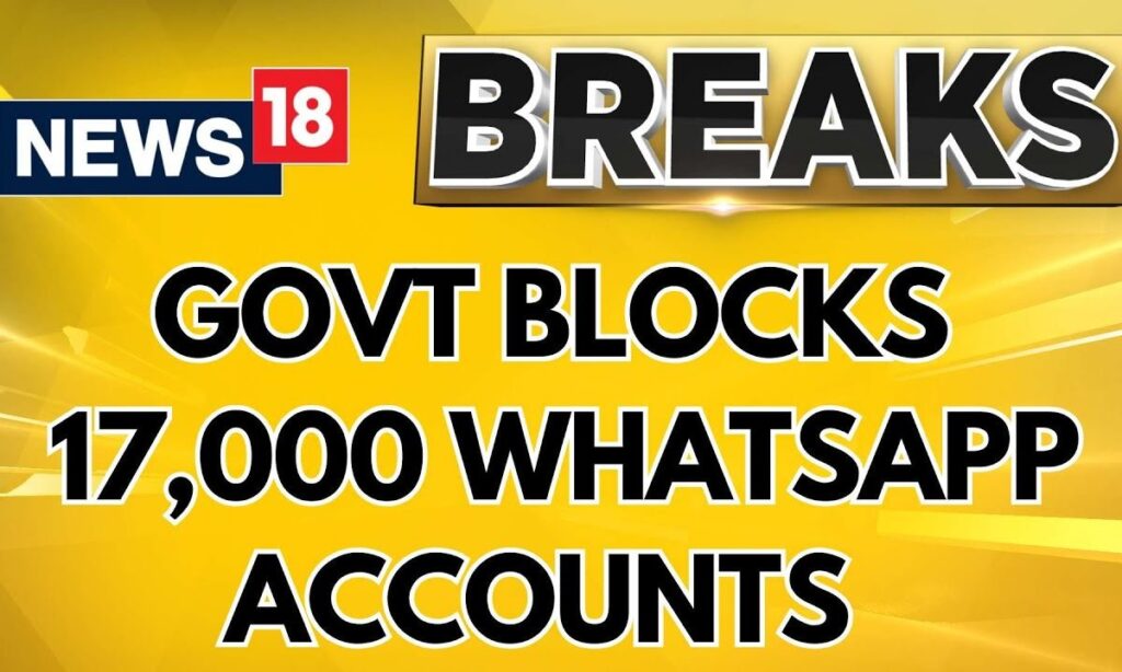 Cyber Attack News | 17,000 WhatsApp Accounts Of South Asian Cyber Crooks Blocked By Centre | News18