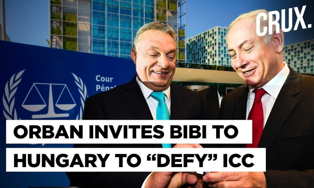 Netanyahu Slams ICC Arrest Warrant, US Rejects “Flawed Process”, Orban Invites Bibi to Hungary