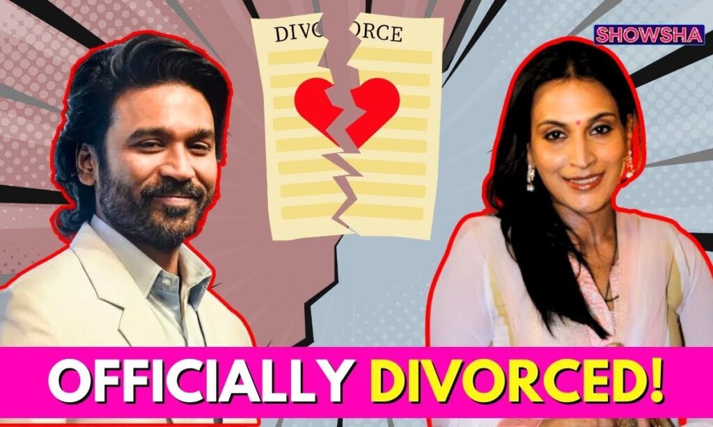 Dhanush Gets OFFICIALLY Divorced From Aishwarya Rajinikanth Amid Nayanthara Documentary Legal Battle