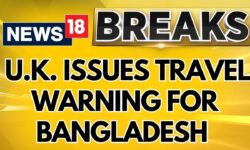 UK Issues Travel Warning, Advises Against Non-Essential Visits To Parts Of Bangladesh | News18