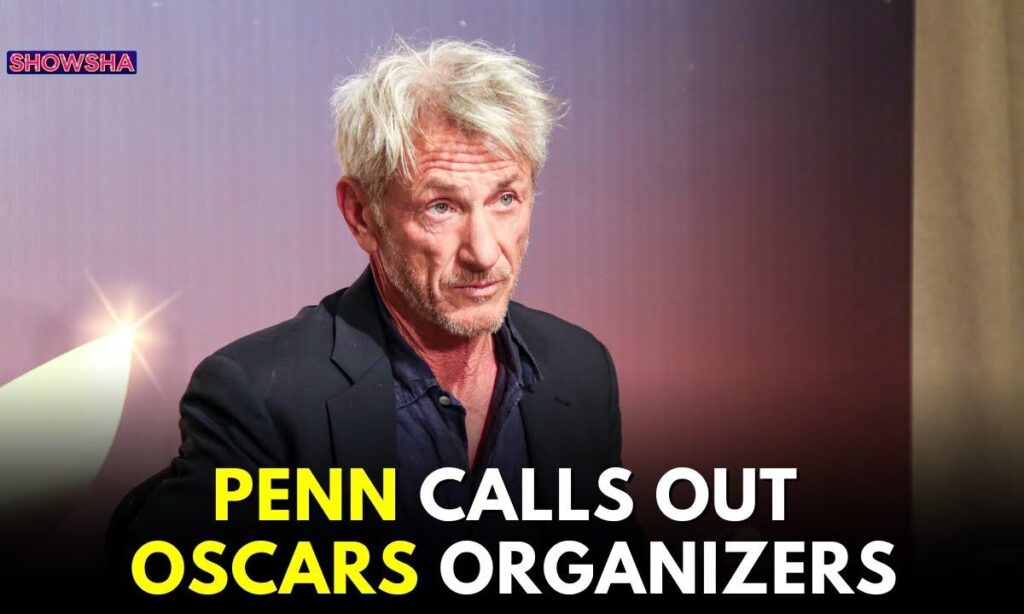 Sean Penn Calls Out Academy Awards Organizers; Accuses Them Of Cowardice At Marrakech Film Festival