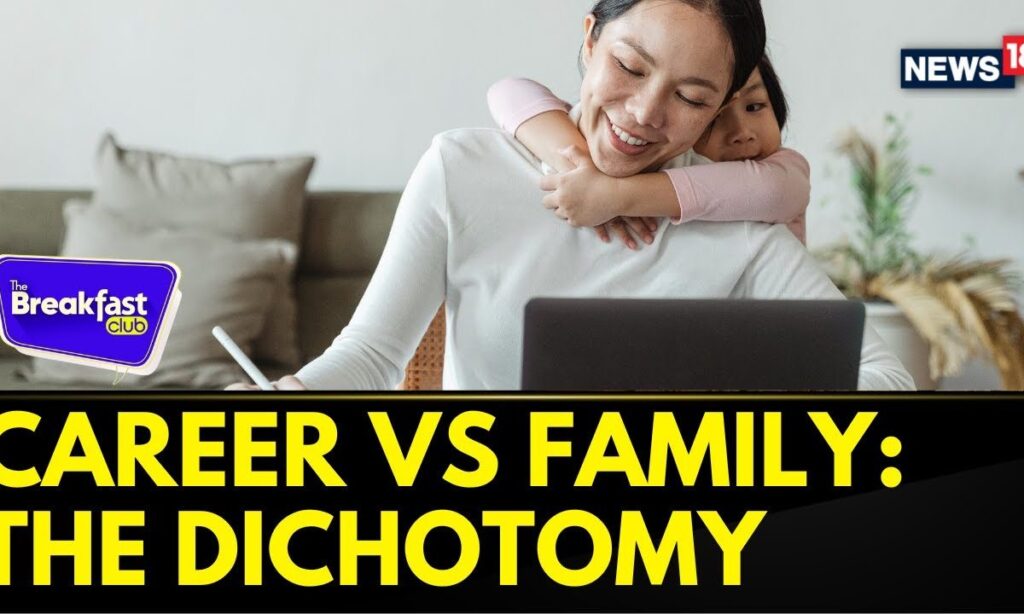 Career vs Family: The Dichotomy | Women Empowerment | Women Of Modern Day | News18 | Breakfast Club