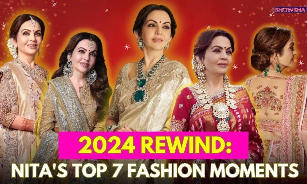 Nita Ambani’s 2024 Fashion Game Was Unmatched; Top 7 Looks That Will Go Down in History