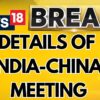 Meeting Of Special Representatives On The China-India Boundary Question Held In Beijing | News18