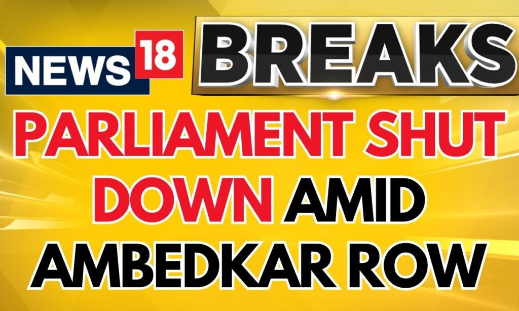 Parliament Winter Session | Parliament Adjourned 'Sine Die' Amid Ambedkar Row Uproar | News18