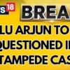 Allu Arjun Summoned By The Hyderabad Police For Questioning In The 'Pushpa 2' Stampede Case | News18