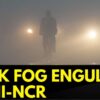 Thick Fog Engulfs Delhi-NCR, Train Operations Impacted. Delhi Airport Issues Advisory | News18