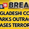 Bangladesh Releases Terrorists | Bangladeshi Court Frees Leader Linked to Terror Plots Against India