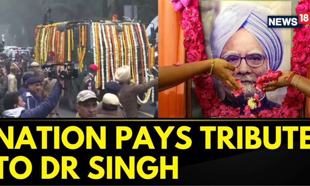 India Pays Tribute To Dr Manmohan Singh | Manmohan Singh Last Rites | Manmohan Singh Death | News18