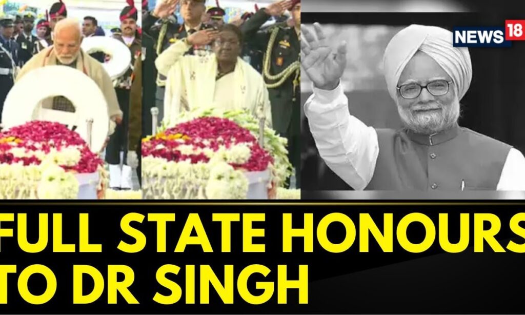 21-Gun Salute, Full State Honours & Ceremonial Guard Of Honour For Dr Manmohan Singh | News18