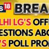 Delhi LG's Principal Secretary raises questions about AAP's poll promise of ₹1000/month | News18