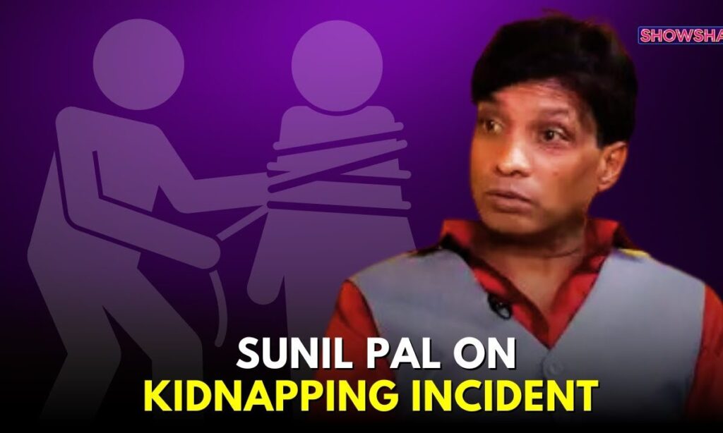 Comedian Sunil Pal Reveals SHOCKING Details Of His Terrifying Kidnapping In Meerut | WATCH