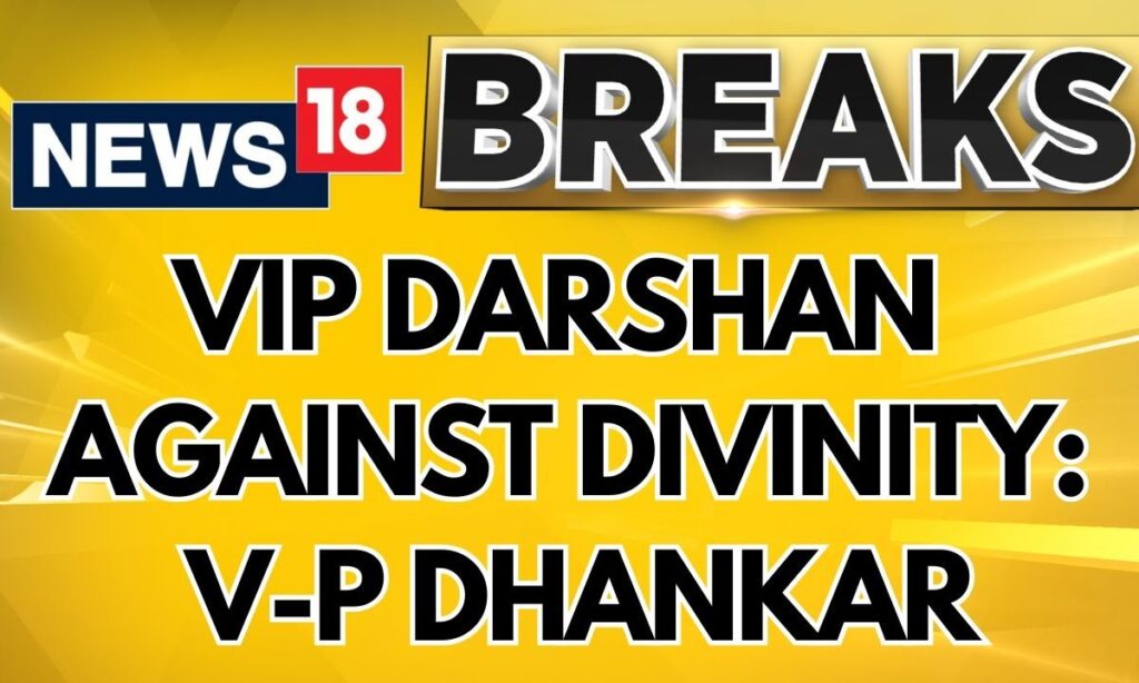 ‘VIP Darshan Against Divinity,” VP Jagdeep Dhanka Slams Vip Culture At Religious Places | News18