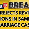 'No Interference Warranted': SC Rejects Pleas To Review Same Sex Marriage Verdict | News18