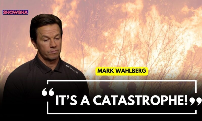 Mark Wahlberg Calls California Wildfires 'A Catastrophe', Sends Prayers | WATCH