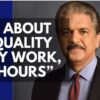 "Ask The Quality Of My Work Not Hours, "Says Anand Mahindra On 90 Hour Work Week Policy | News18