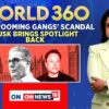 UK's Pakistan Grooming Gangs Scandal, Elon Musk Brings Spotlight Back | World 360 | News18