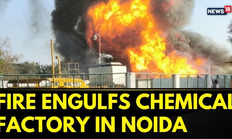 BREAKING News | Noida Fire- Massive Fire Engulfs Chemical Factory in Greater Noida, Uttar Pradesh