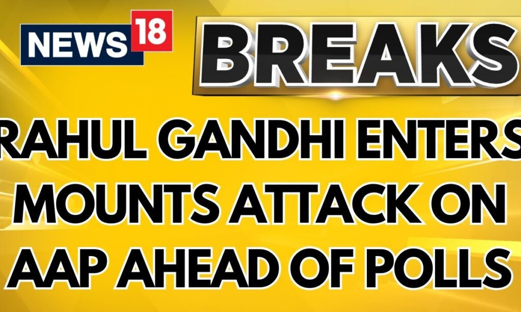 Delhi Election | Rahul Gandhi Enters Delhi Assembly Election Race By Mounting Attacks on AAP