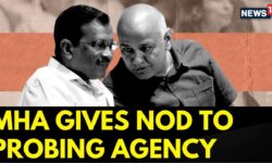 Union Home Ministry Gives Go Ahead To ED To Prosecute Kejriwal And Manish Sisodia | News18