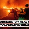 ‘Below $3 Per $1,000 of…’ LA Fires, Uninsured California Homes, And The Climate Change Connection