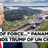 "Not a Gift From US…” Panama Files UN Complaint Over Trump’s Threat to Seize Canal, Russia Warns