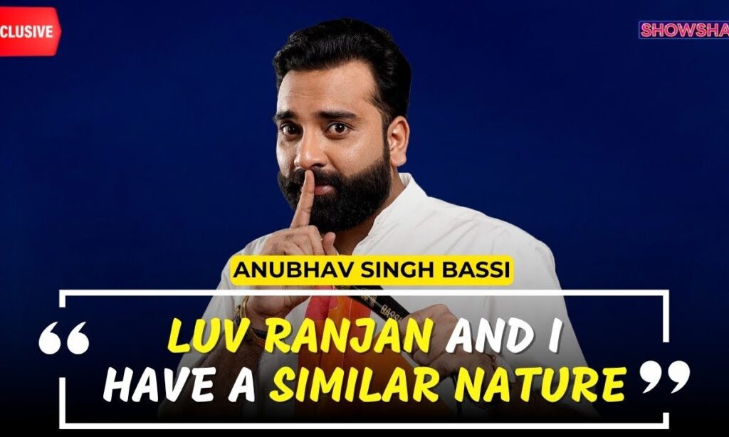 Anubhav Singh Bassi Gets Candid About His Bond With Luv Ranjan I N18V