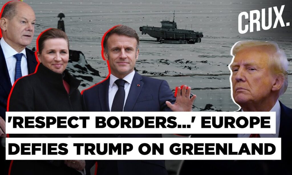 Borders Must Not Be "Moved By Force", Germany Warns Trump On Greenland, Denmark Urges European Unity