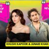 Junaid Khan, Khushi Kapoor Exclusive: On Loveyapa, Janhvi Kapoor, Imran Khan, Dating, Finsta | N18V