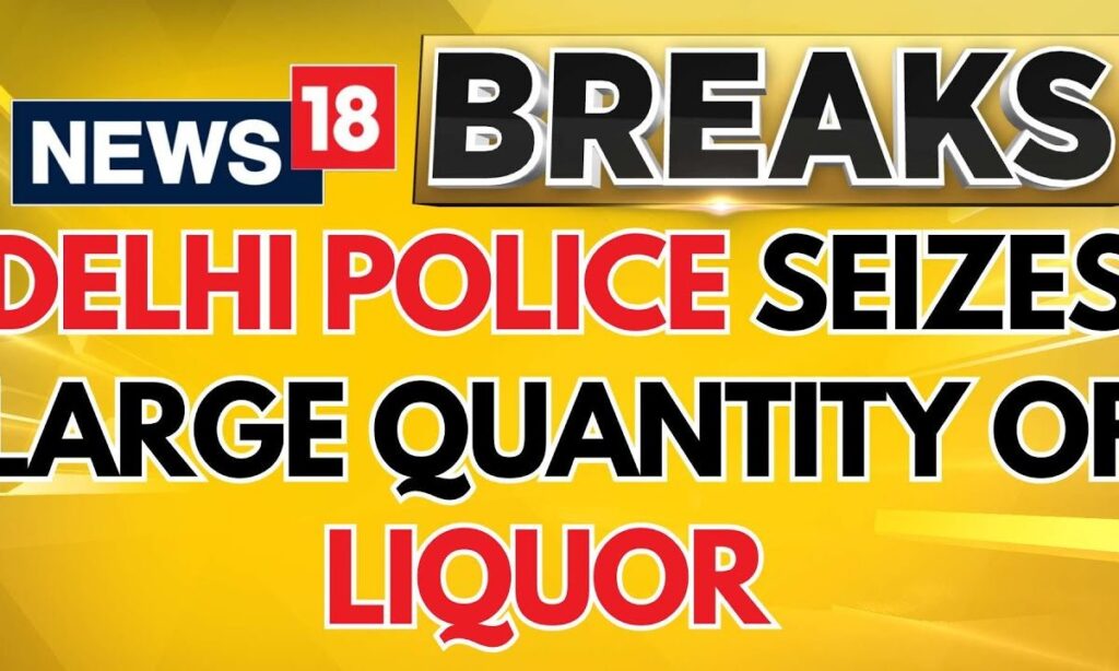 Delhi Police Seizes Large Quantity Of Liquor Ahead Of Elections, BJP Accuses AAP | News18