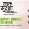 Sadak Suraksha Abhiyaan Season 3: A Journey of Hope and Responsibility