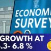 Union Budget 2025 | Economic Survey 2025 Claims GDP Growth Is Projected At 6.3- 6.8 % | Budget 2025