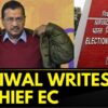 AAP's Arvind Kejriwal Has Written To Chief Election Commissioner | Delhi Assembly Elections