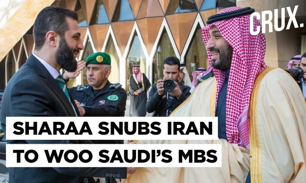 Syria’s Sharaa Snubs Iran to Meet MBS in First Trip Abroad, Saudi Seeks to Shift Middle East Power?