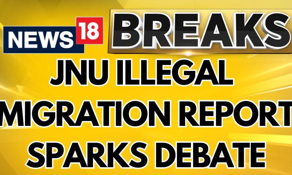 114 Page Report By JNU Has Been Accessed That Reveal That Illegal Migration | Delhi Elections