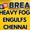 Tamil Nadu, Chennai, 6 Flights Diverted, Several Delayed Due To Dense Fog | Chennai Weather