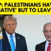 Trump Says Palestinians Have ‘No Alternative’ But to Leave Gaza | Trump Netanyahu Meet | N18G