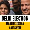 Delhi Election 2025 : Manish Sisodia Casts Vote | Delhi News | Delhi Elections | English News