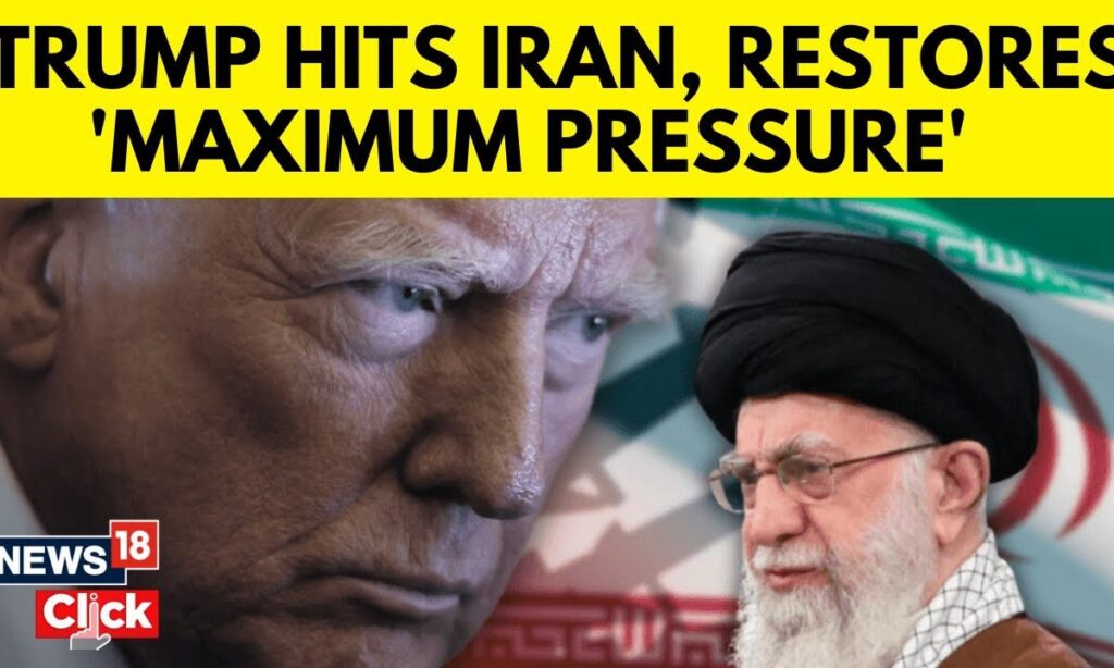 Trump Signs Executive Order To Impose 'Maximum Pressure On Iran' | Trump Latest News | N18G