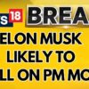 Tesla’s Elon Musk Likely To Call On Prime Minister Modi Next Week | Elon Musk News | News18