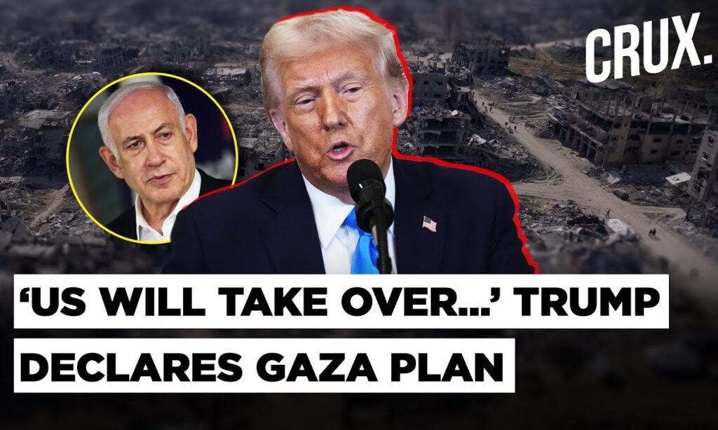 ‘Change History…’ Netanyahu Hails Trump’s Gaza ‘Takeover By US’ Plan, Hamas Slams ‘Recipe For Chaos’