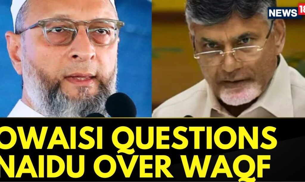 Asaduddin Owaisi Questioned Why Chandrababu Naidu's TDP Supported The BJP's Waqf (Amendment) Bill