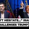 After Trump Leaves Instructions To "Obliterate" Iran, Tehran MP Threatens To "Kill" The US President