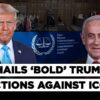 ICC Vows To ‘Provide Justice’ Despite Trump Sanctions For ‘Illegitimate’ US, Israel Probes